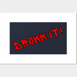 Drokk It! Posters and Art